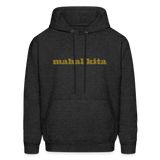 Mahal Kita Men's Hoodie - charcoal grey