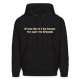 If You Don't Like Bacon We Can't Be Friends Men's Hoodie - black