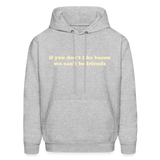 If You Don't Like Bacon We Can't Be Friends Men's Hoodie - heather gray