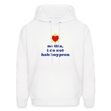 No Tita, I Do Not Hab Boypren Men's Hoodie - white