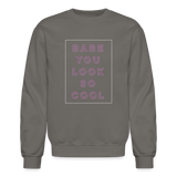 Babe You Look So Cool The 1975 Crewneck Sweatshirt - asphalt gray