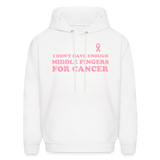 I Don't Have Enough Middle Fingers for Cancer Men's Hoodie - white