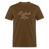 Mahal Kita Unisex Classic T-Shirt - brown