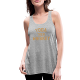 Yoga Then Whiskey Women's Flowy Tank Top by Bella