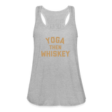 Yoga Then Whiskey Women's Flowy Tank Top by Bella - heather gray